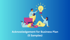 Acknowledgement for Business Plan (5 Samples)