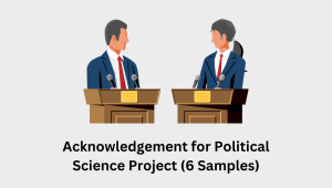 Acknowledgement for Political Science Project (6 Samples)