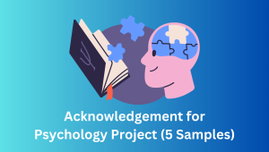 Acknowledgement for Psychology Project (5 Samples)
