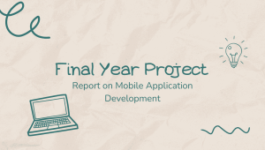Sample of Final Year Project Report on Mobile App Development