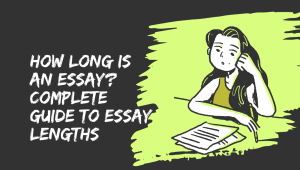 How Long Is an Essay? Complete Guide to Essay Lengths
