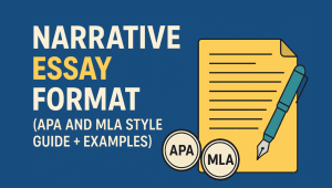 Narrative Essay Format (APA and MLA Style Guide + Examples)