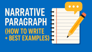 Narrative Paragraph (How to Write + Best Examples)